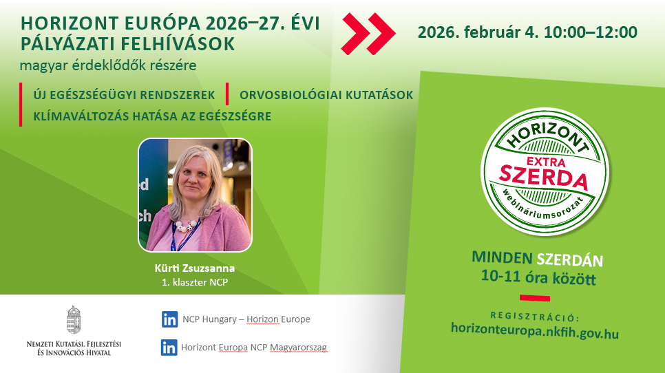 HORIZONT EXTRA SZERDA - Új egészségügyi technológiákkal kapcsolatos 2026-27. évi Horizont Európa felhívások (2026. február 4.)